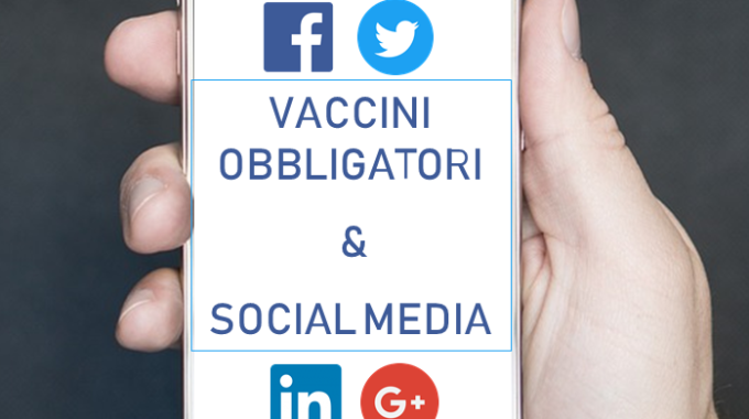Vaccini Obbligatori: Il Ruolo Dei Social Media