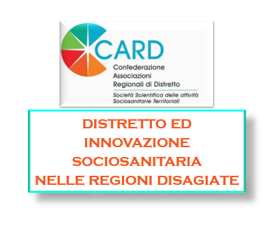 Il Distretto Come Volano Dell’innovazione Sociosanitaria Nelle Regioni Disagiate