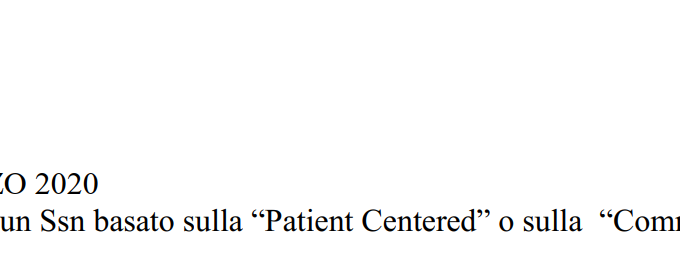 Covid-19. Meglio Un Ssn Basato Sulla “Patient Centered” O Sulla “Community Centered” (QS, 31 Marzo 2020)