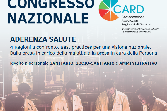 Congresso Nazionale Aderenza E Salute 4 Regioni A Confronto Best-practices Per Una Visione Nazionale Dalla Presa In Carico Della Malattia Alla Presa In Cura Della Persona